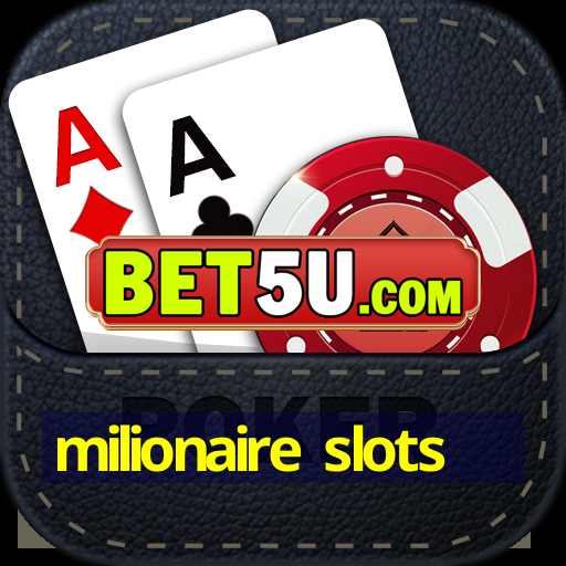 milionaire slots